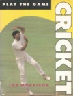 Play The Game: Cricket - Book