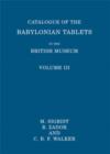 Catalogue of the Babylonian Tablets in the British Museum : Volume III - Book