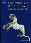 The Hoxne Late Roman Treasure - Book