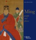 Ming : Art, People and Places - Book