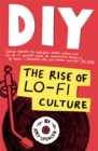 DIY : The Rise of Lo Fi Culture - eBook