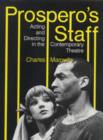 Prospero's Staff : Acting and Directing in the Contemporary Theatre - Book