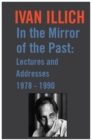 In the Mirror of the Past : Lectures and Addresses, 1978-90 - Book