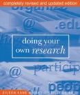 Doing Your Own Research : In the Field and on the Net - Book