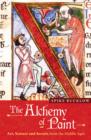 The Alchemy of Paint : Art, Science and Secrets from the Middle Ages - Book