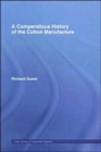 A Compendious History of Cotton Manufacture - Book