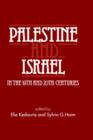 Palestine and Israel in the 19th and 20th Centuries - Book