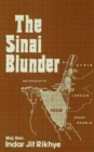 The Sinai Blunder : Withdrawal of the United Nations Emergency Force Leading.... - Book