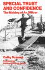 Special Trust and Confidence : The Making of an Officer - Book