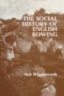 The Social History of English Rowing - Book