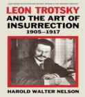 Leon Trotsky and the Art of Insurrection 1905-1917 - Book