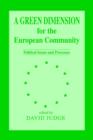A Green Dimension for the European Community : Political Issues and Processes - Book