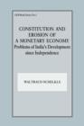 Constitution and Erosion of a Monetary Economy : Problems of India's Development since Independence - Book
