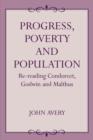 Progress, Poverty and Population : Re-reading Condorcet, Godwin and Malthus - Book