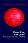 Remaking the Union : Devolution and British Politics in the 1990s - Book