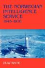 The Norwegian Intelligence Service, 1945-1970 - Book