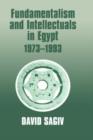 Fundamentalism and Intellectuals in Egypt, 1973-1993 - Book