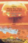 Fighting World War Three from the Middle East : Allied Contingency Plans, 1945-1954 - Book