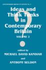 Ideas and Think Tanks in Contemporary Britain : Volume 2 - Book
