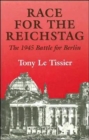 Race for the Reichstag : The 1945 Battle for Berlin - Book