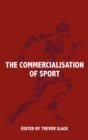 The Commercialisation of Sport - Book
