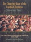 The Changing Face of the Football Business : Supporters Direct - Book