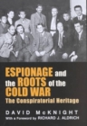 Espionage and the Roots of the Cold War : The Conspiratorial Heritage - Book