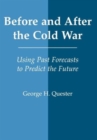 Before and After the Cold War : Using Past Forecasts to Predict the Future - Book