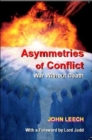 Asymmetries of Conflict : War Without Death - Book
