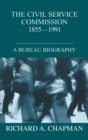 Civil Service Commission 1855-1991 : A Bureau Biography - Book
