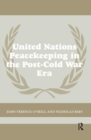 United Nations Peacekeeping in the Post-Cold War Era - Book