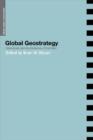 Global Geostrategy : Mackinder and the Defence of the West - Book
