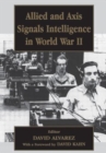 Allied and Axis Signals Intelligence in World War II - Book