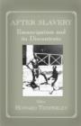 After Slavery : Emancipation and its Discontents - Book