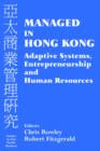 Managed in Hong Kong : Adaptive Systems, Entrepreneurship and Human Resources - Book