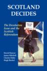 Scotland Decides : The Devolution Issue and the 1997 Referendum - Book
