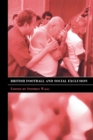 British Football & Social Exclusion - Book