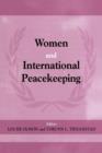 Women and International Peacekeeping - Book