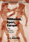 Militarism, Sport, Europe : War Without Weapons - Book