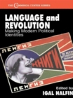 Language and Revolution : Making Modern Political Identities - Book