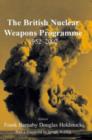 The British Nuclear Weapons Programme, 1952-2002 - Book