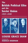 The British Political Elite and the Soviet Union - Book