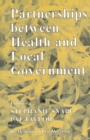 Partnerships Between Health and Local Government - Book