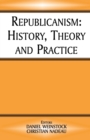 Republicanism : History, Theory, Practice - Book