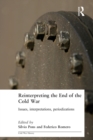 Reinterpreting the End of the Cold War : Issues, Interpretations, Periodizations - Book