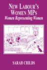 New Labour's Women MPs : Women Representing Women - Book
