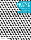 The Sense of Order : A study in the psychology of decorative art - Book