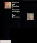Masaccio and Masolino : A Complete Catalogue - Book