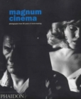 Magnum Cinema : Photographs from 50 years of movie-making - Book