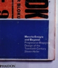 Merz to Emigre and Beyond : Avant-Garde Magazine Design of the Twentieth Century - Book